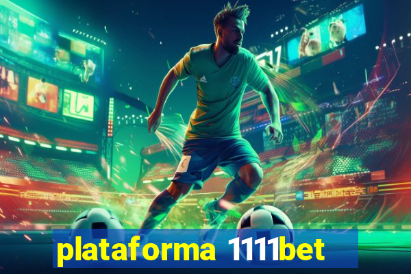 plataforma 1111bet