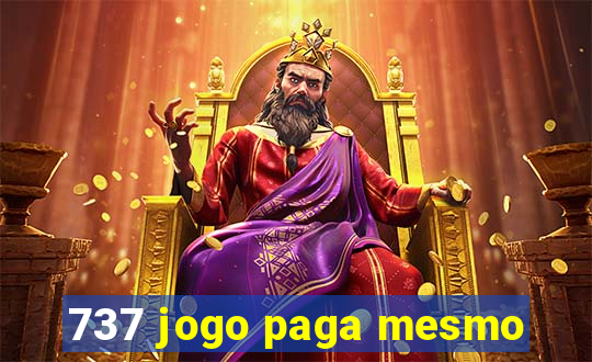 737 jogo paga mesmo