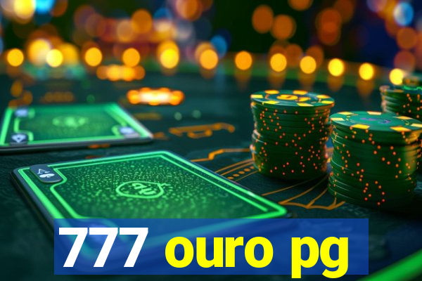 777 ouro pg