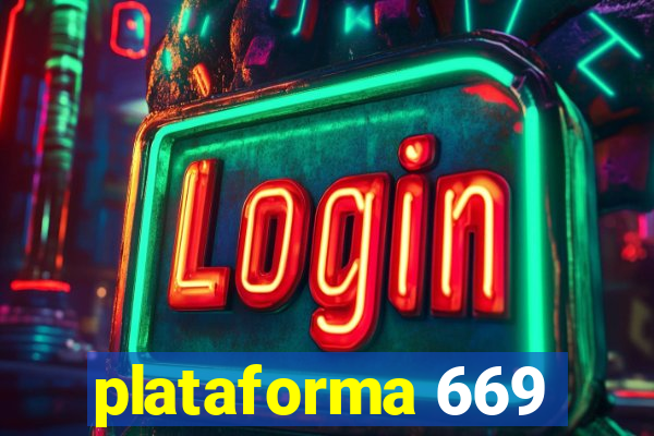 plataforma 669