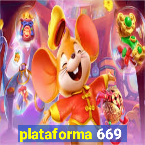 plataforma 669