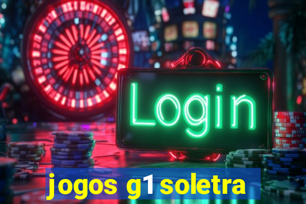 jogos g1 soletra