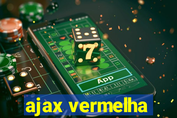 ajax vermelha