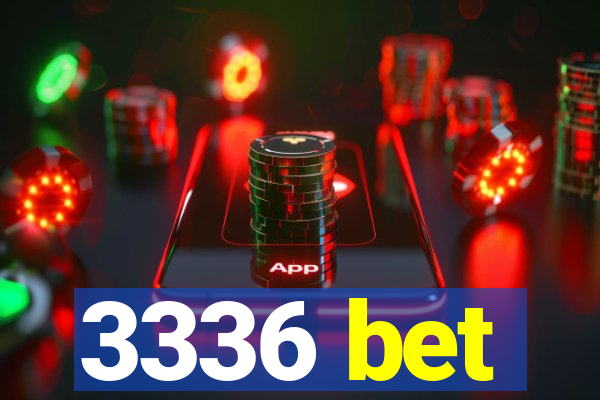 3336 bet