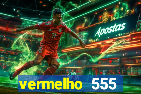 vermelho 555 plataforma de jogos