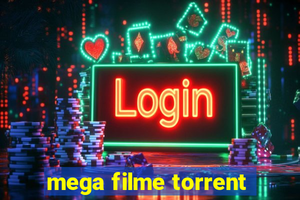 mega filme torrent