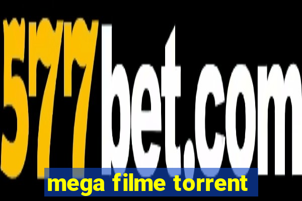 mega filme torrent