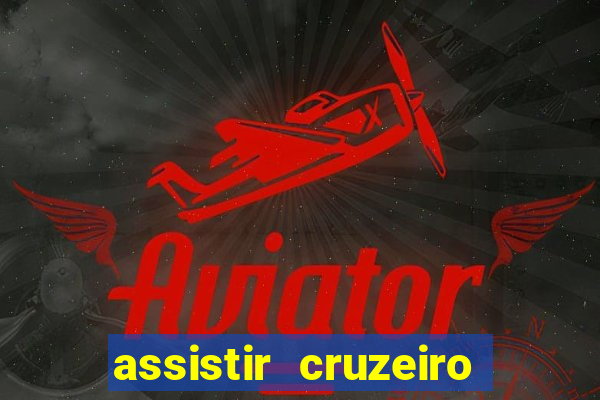 assistir cruzeiro das loucas online