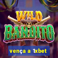 vença a 1xbet