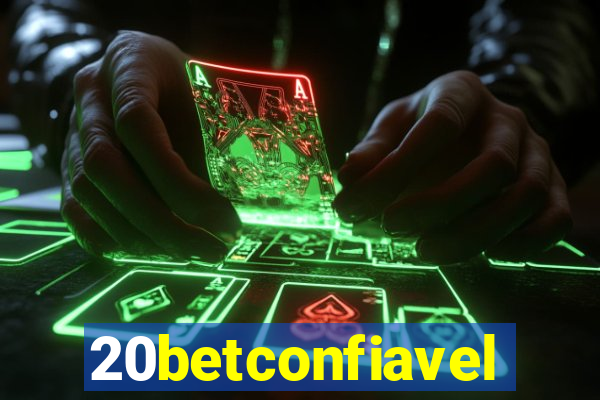 20betconfiavel