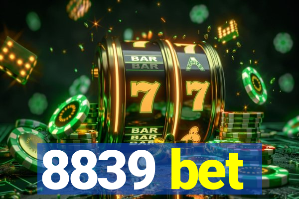 8839 bet