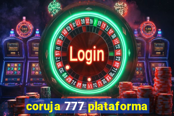 coruja 777 plataforma