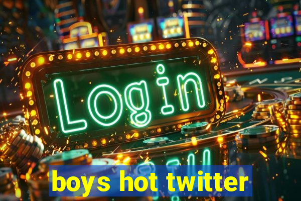 boys hot twitter