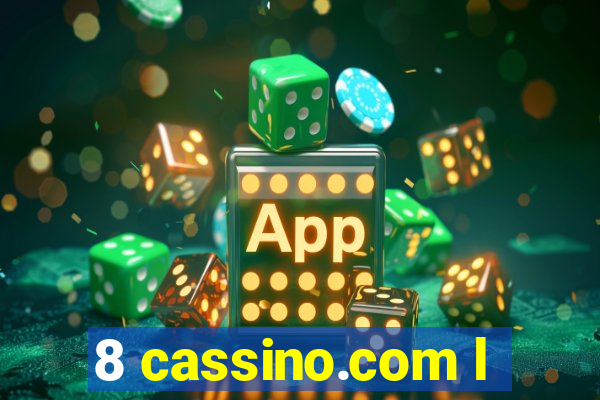 8 cassino.com l