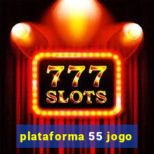 plataforma 55 jogo