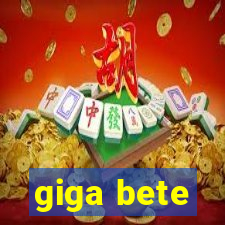 giga bete