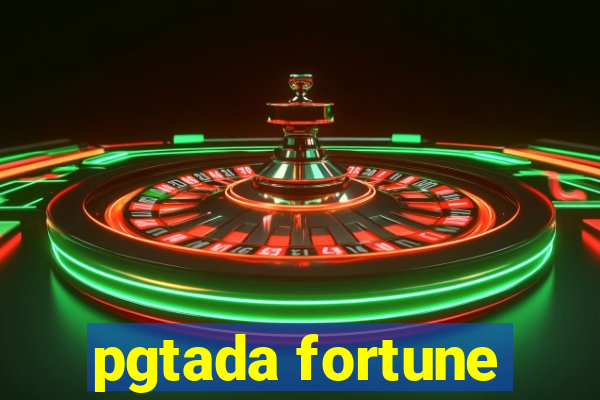 pgtada fortune