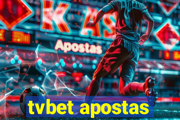 tvbet apostas