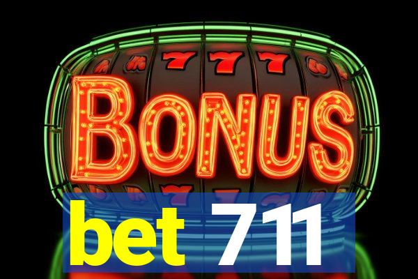 bet 711