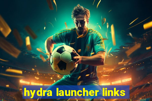 hydra launcher links