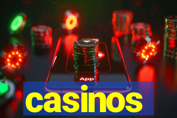 casinos