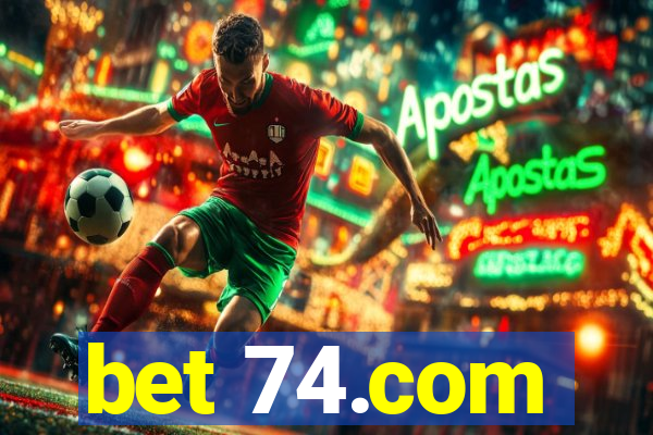 bet 74.com