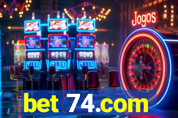 bet 74.com