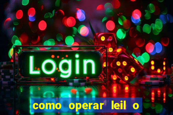 como operar leil o de abertura mini indice