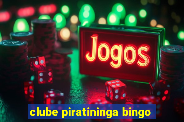 clube piratininga bingo