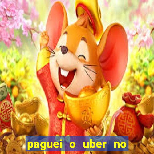 paguei o uber no pix e nao encontrou motorista