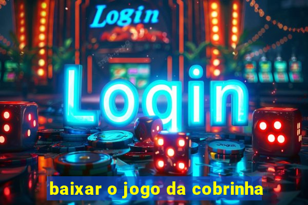 baixar o jogo da cobrinha