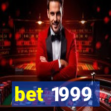 bet 1999