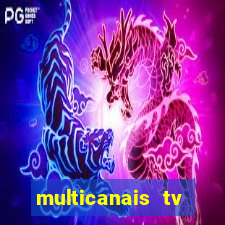 multicanais tv online ao vivo