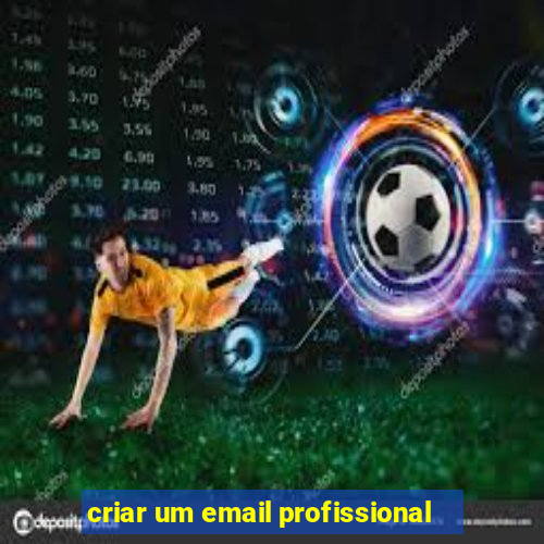 criar um email profissional