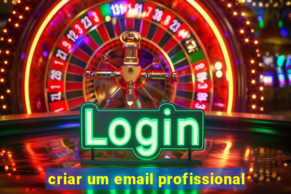 criar um email profissional