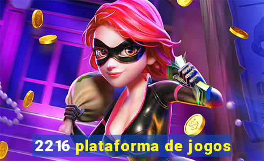 2216 plataforma de jogos