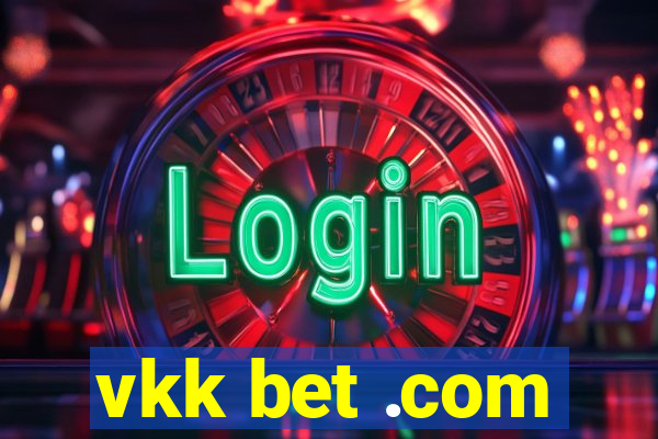 vkk bet .com