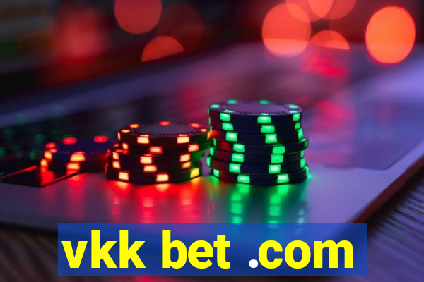 vkk bet .com