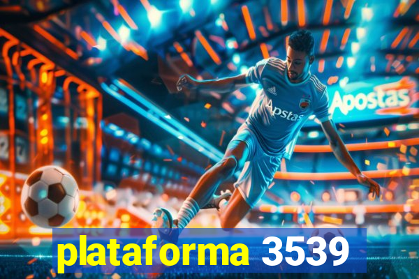 plataforma 3539