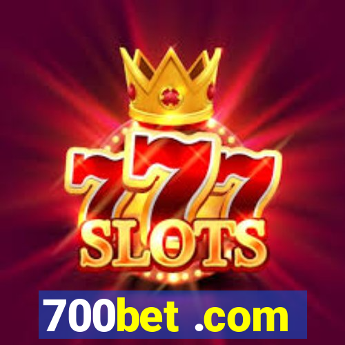 700bet .com