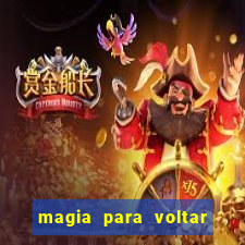 magia para voltar no tempo