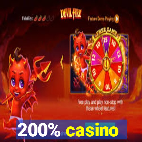 200% casino