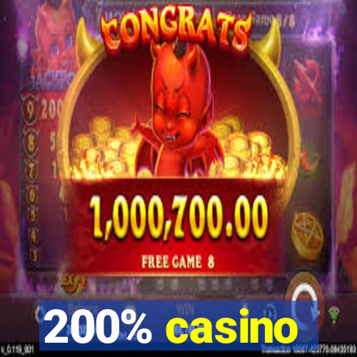 200% casino