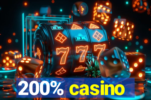 200% casino