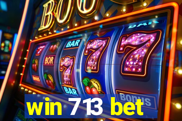 win 713 bet