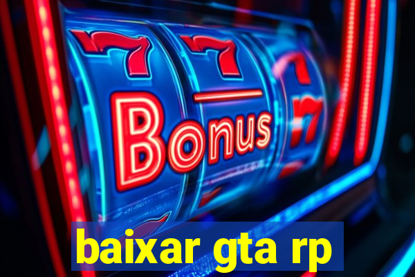 baixar gta rp