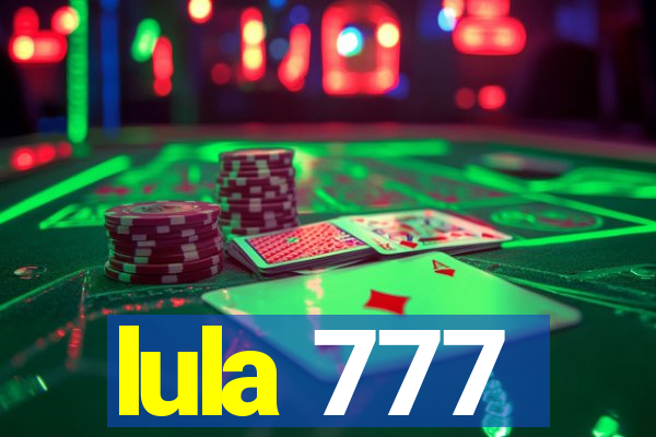 lula 777