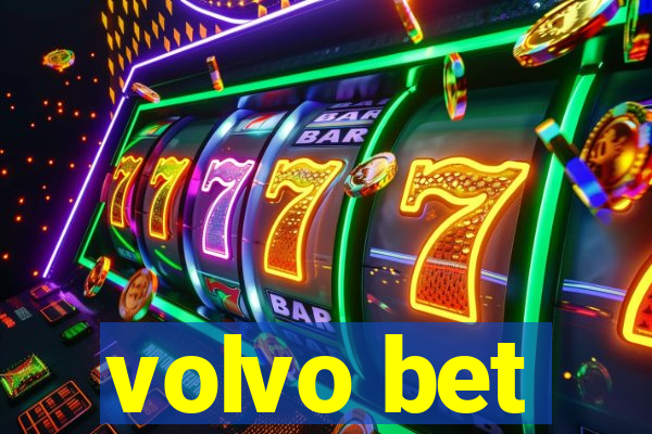 volvo bet