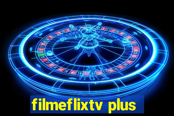 filmeflixtv plus