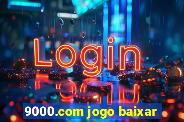 9000.com jogo baixar